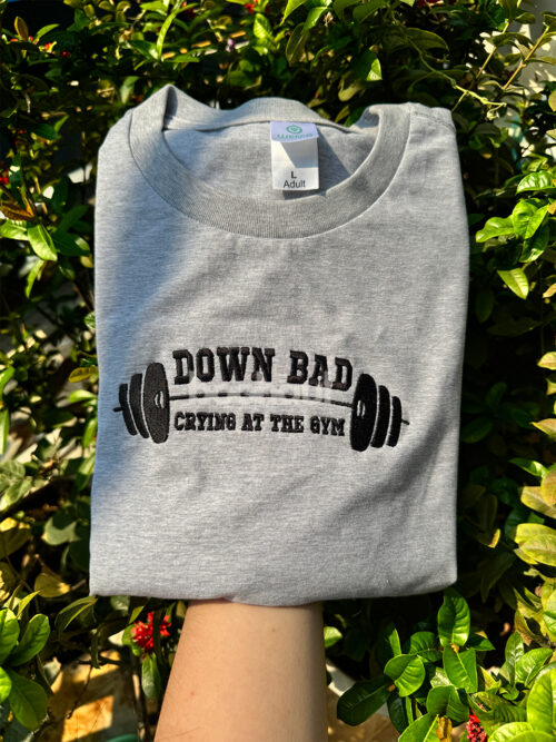 Down Bad Crying at the Gym – Embroidered Shirt