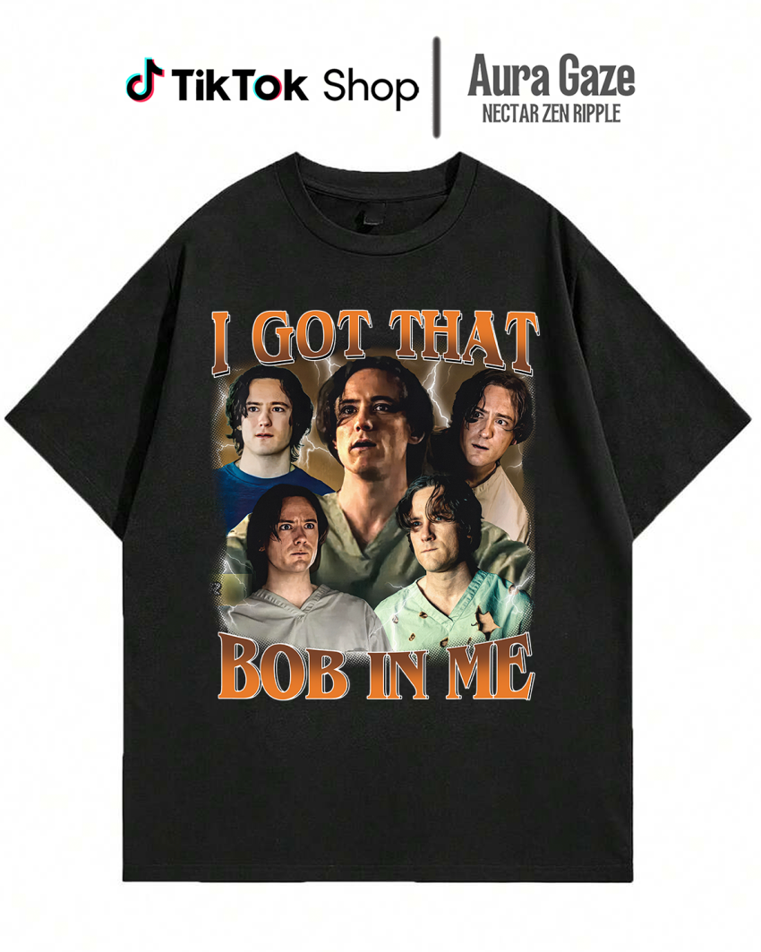 I Got That Bob In Me – Lewis Pullman Shirt