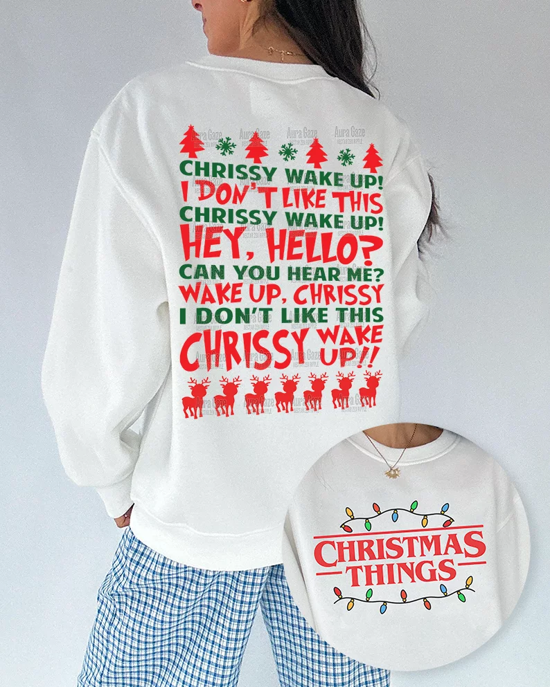 Chrissy Wakeup Stranger Things – Sweatshirt Chrissy Wakeup Stranger Things – Sweatshirt