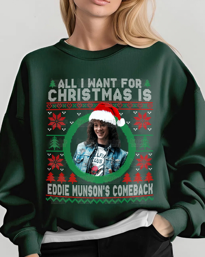All I Want For Christmas Is Eddie’s Comeback – Sweatshirt