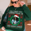 All I Want For Christmas Is For Steve To Survive – Sweatshirt All I Want For Christmas Is For Steve To Survive – Sweatshirt