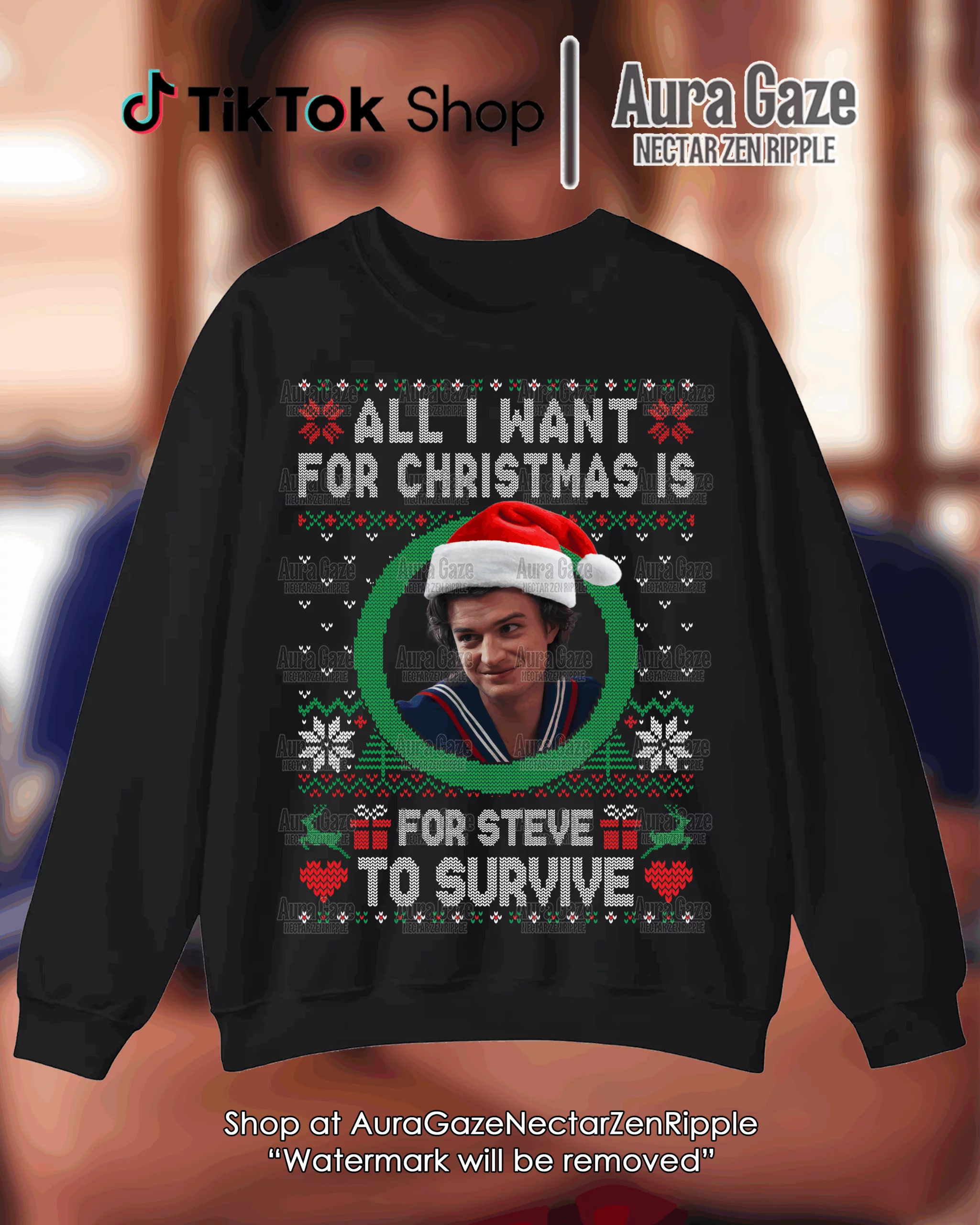 All I Want For Christmas Is For Steve To Survive – Sweatshirt All I Want For Christmas Is For Steve To Survive – Sweatshirt
