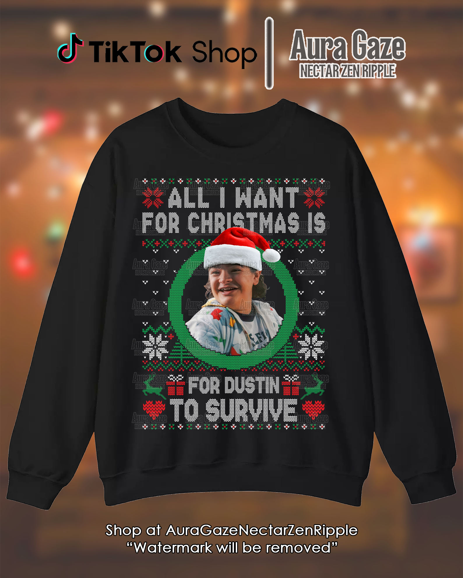 All I Want For Christmas Is For Dustin To Survive – Sweatshirt All I Want For Christmas Is For Dustin To Survive – Sweatshirt