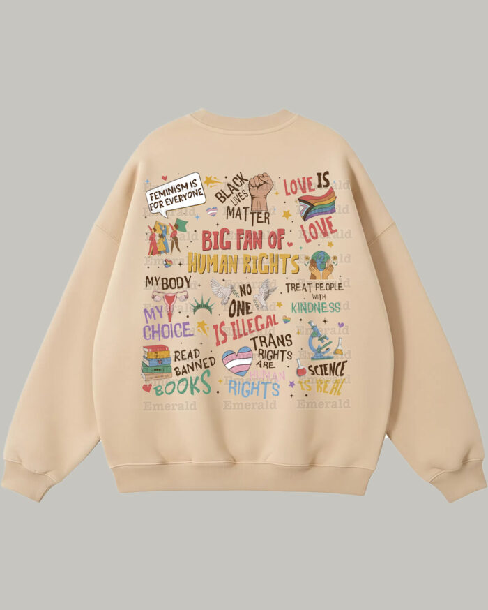 Big Fan Of Human Rights – Sweatshirt